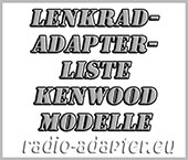 Kompatibilittsliste Kenwood Radio Modelle fr Lenkrad Adapter